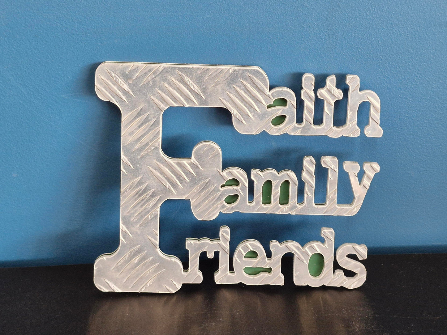 Faith, Family, Friends Sign